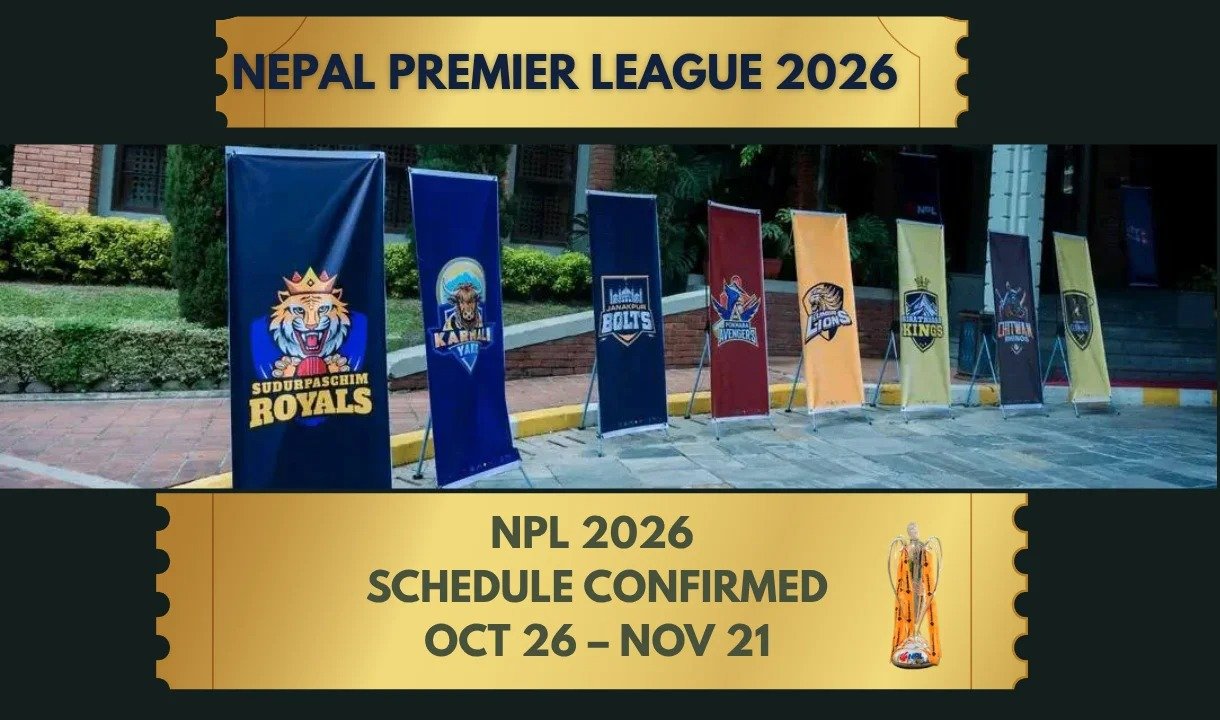 NPL 2026 Dates Confirmed: Nepal Premier League to Start October 26